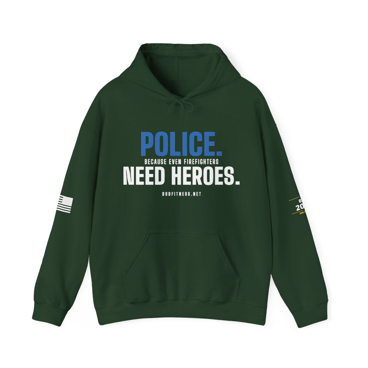 DoD Fitness - Police Need Heroes Hoodie