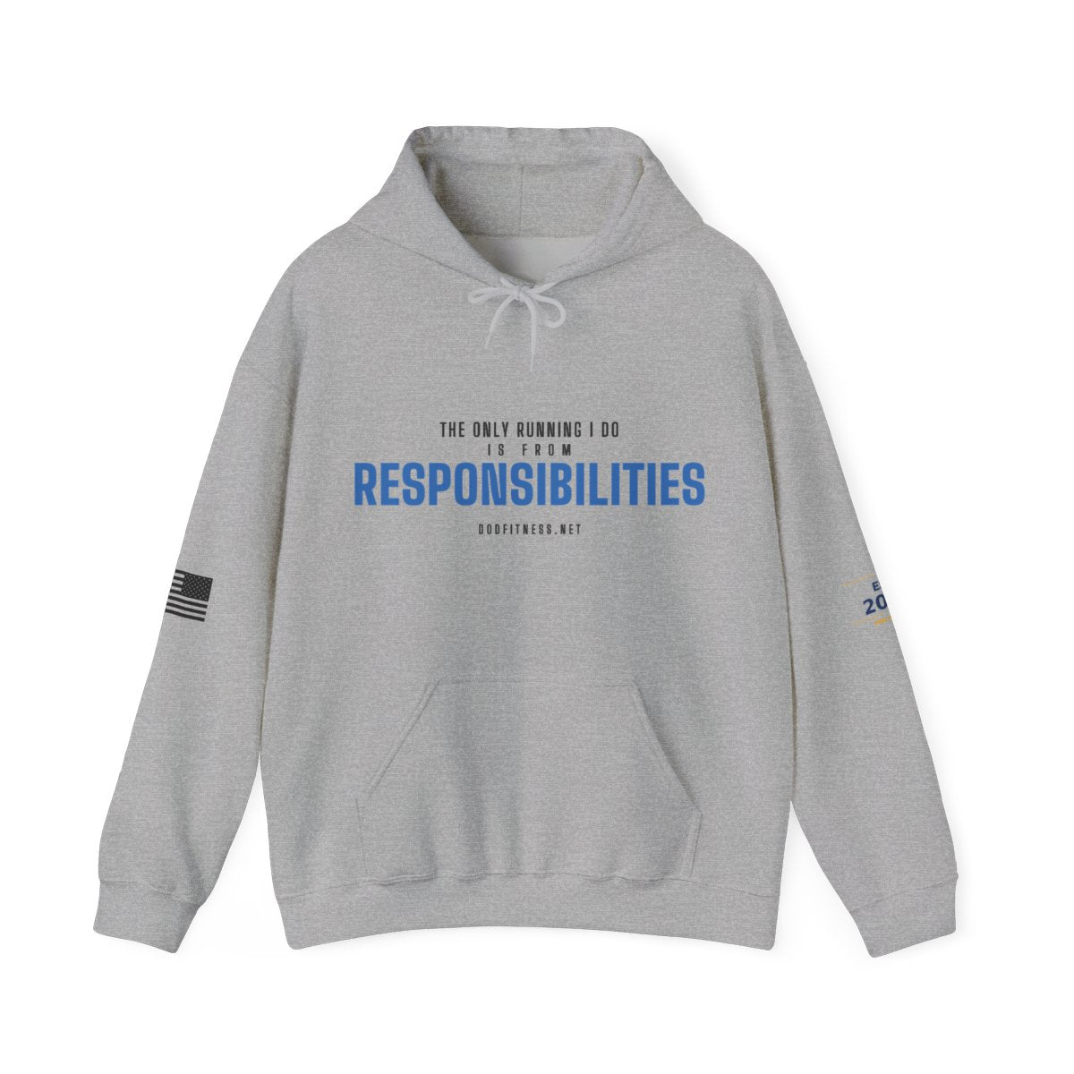 DoD Fitness - Running From Responsibilities Hoodie