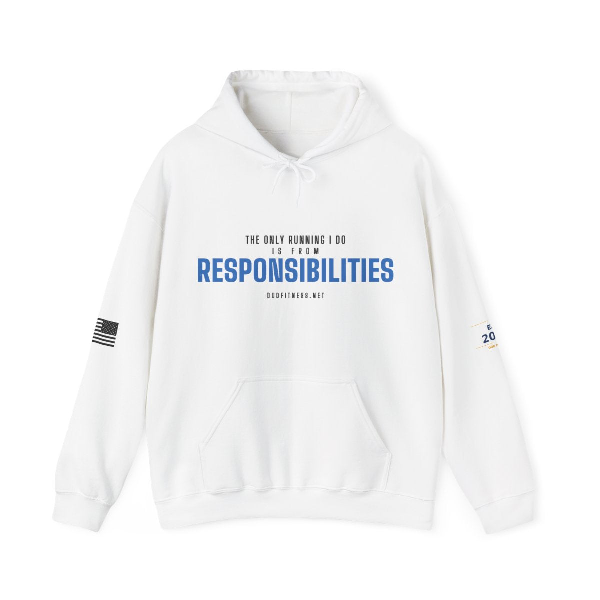 DoD Fitness - Running From Responsibilities Hoodie