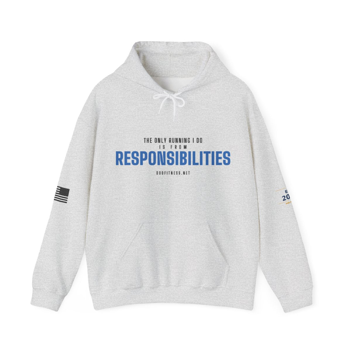 DoD Fitness - Running From Responsibilities Hoodie