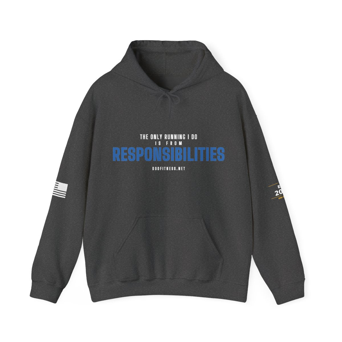 DoD Fitness - Running From Responsibilities Hoodie