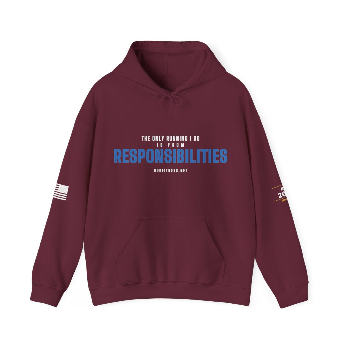 DoD Fitness - Running From Responsibilities Hoodie