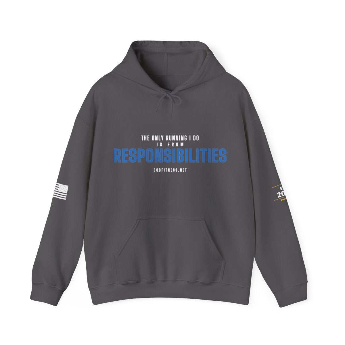 DoD Fitness - Running From Responsibilities Hoodie