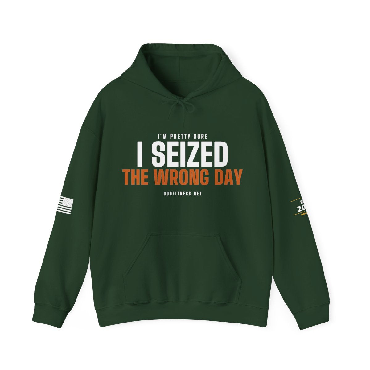 DoD Fitness - Seized Wrong Day Hoodie