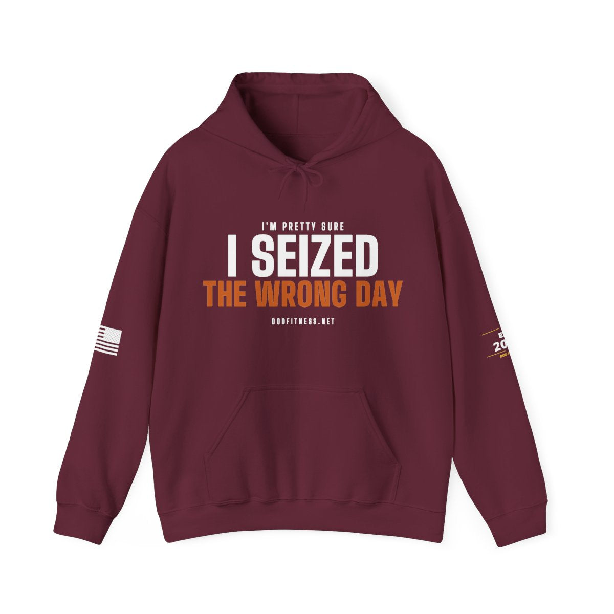 DoD Fitness - Seized Wrong Day Hoodie