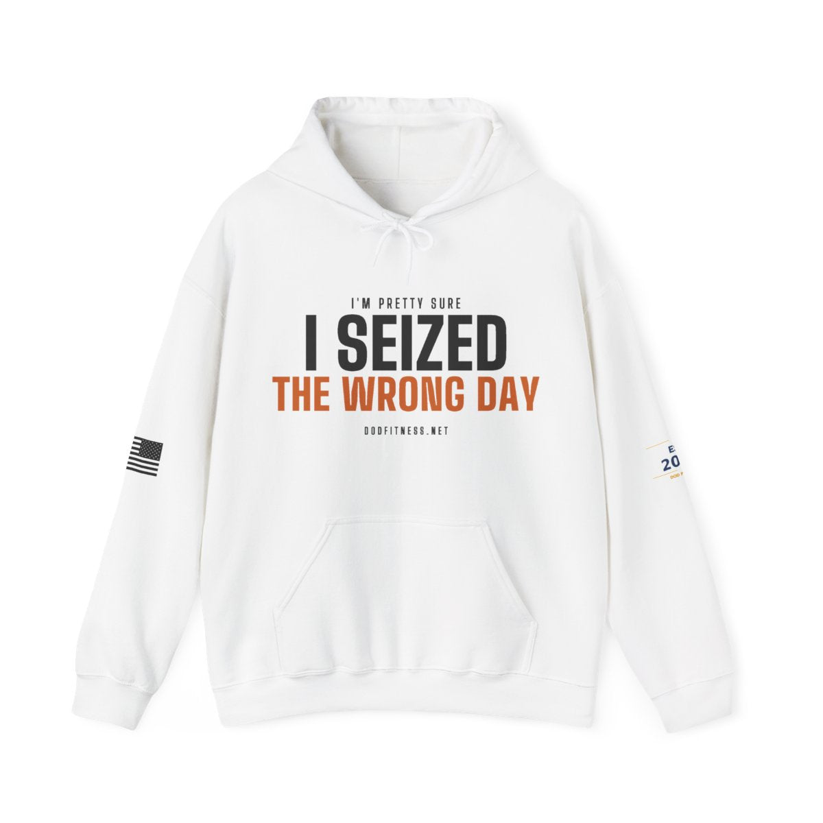 DoD Fitness - Seized Wrong Day Hoodie