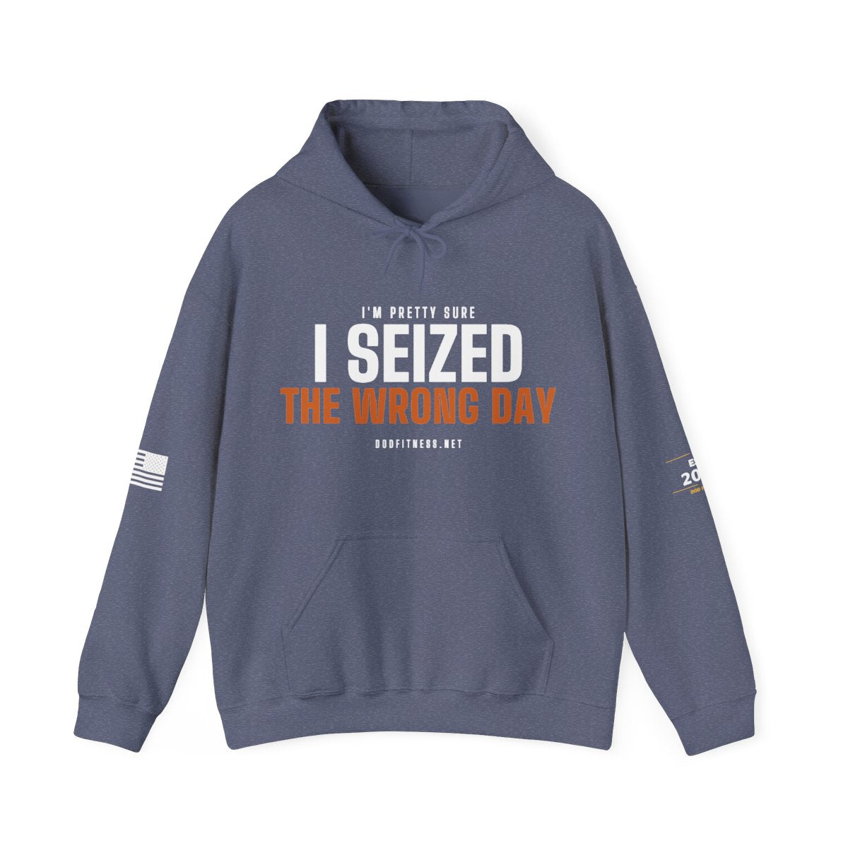 DoD Fitness - Seized Wrong Day Hoodie