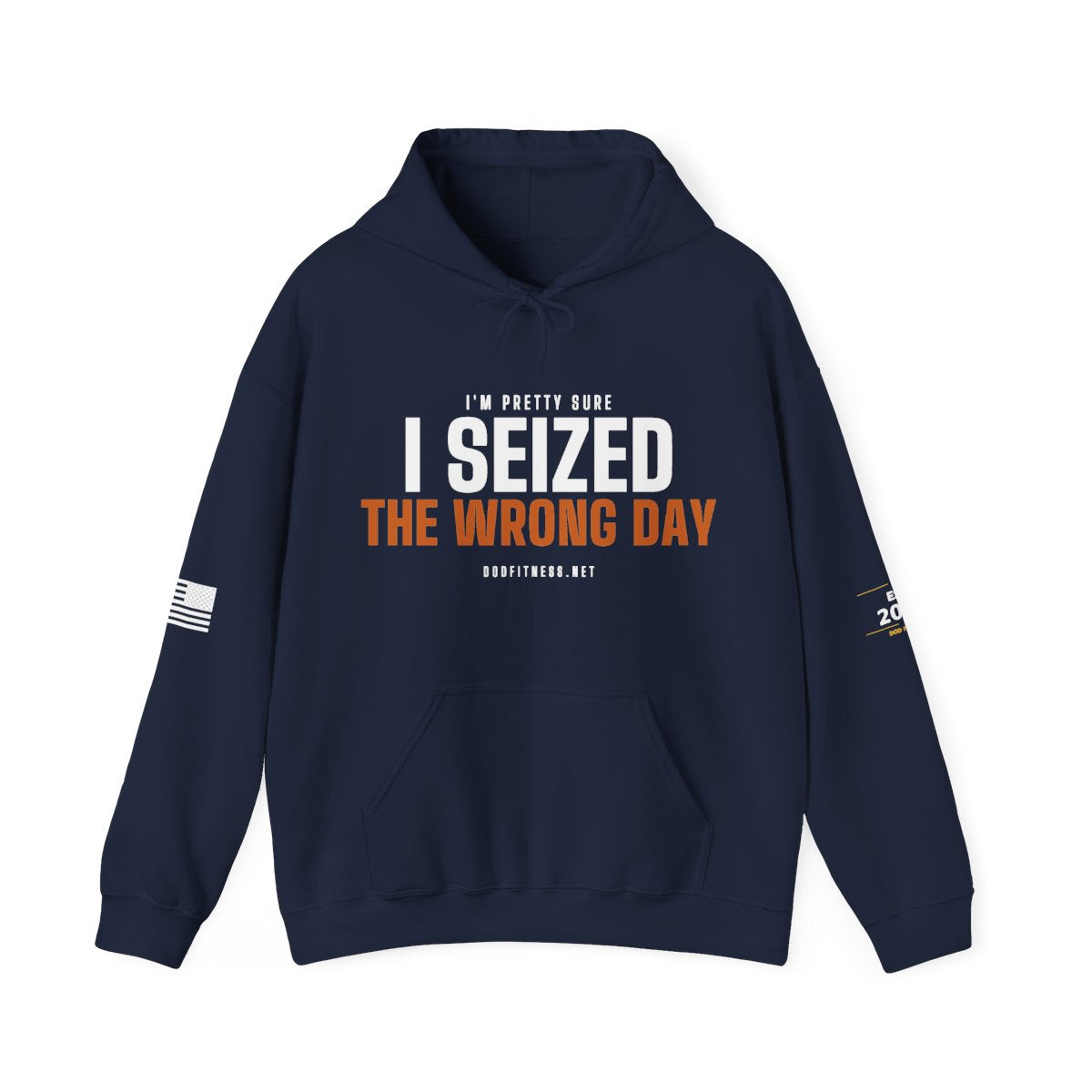 DoD Fitness - Seized Wrong Day Hoodie