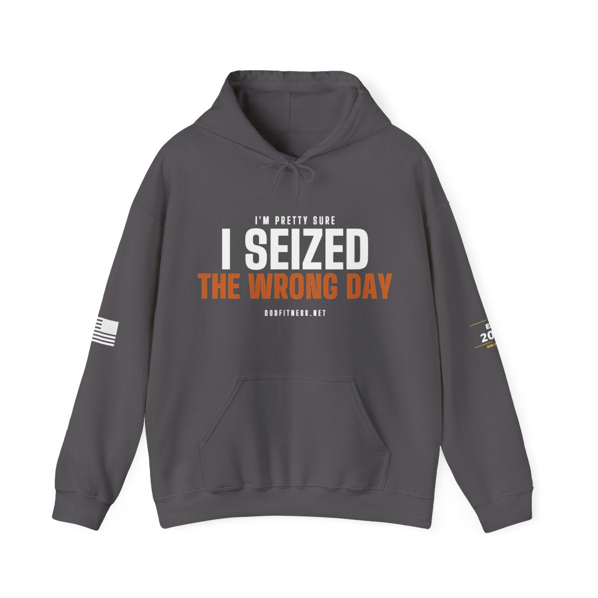 DoD Fitness - Seized Wrong Day Hoodie
