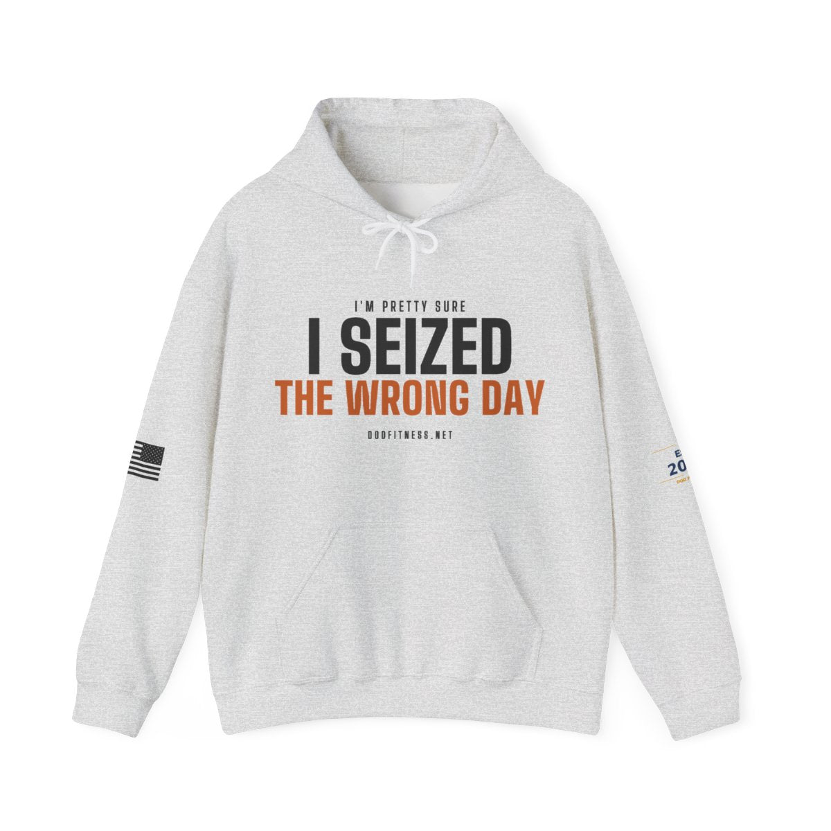 DoD Fitness - Seized Wrong Day Hoodie