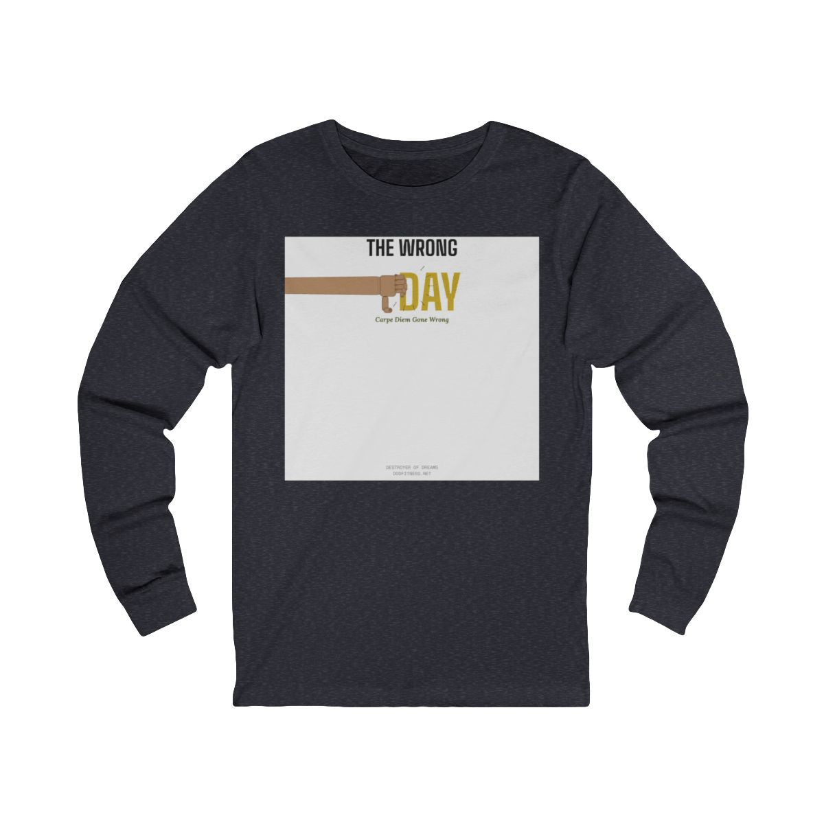 DoD Fitness - Seized Wrong Day LS