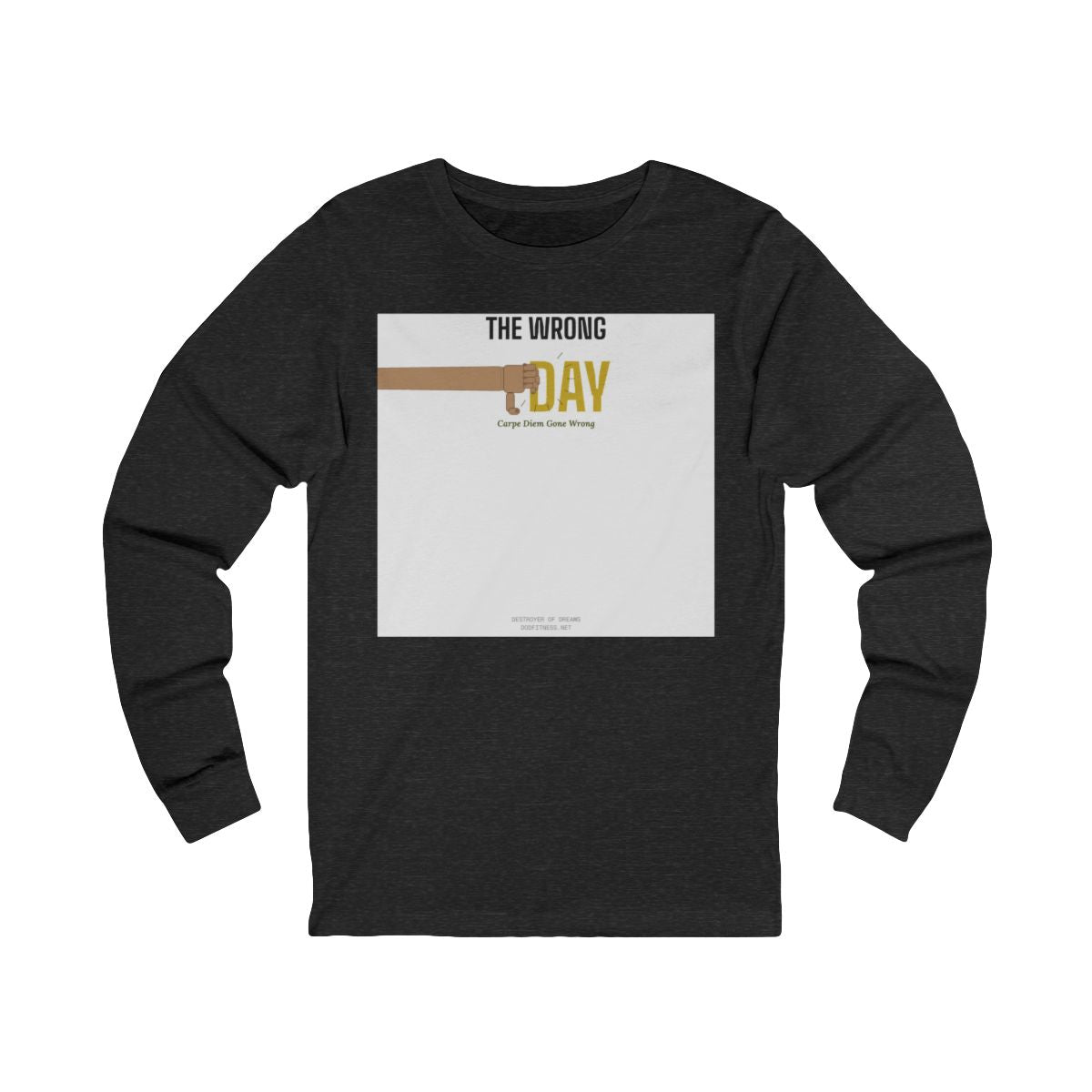 DoD Fitness - Seized Wrong Day LS