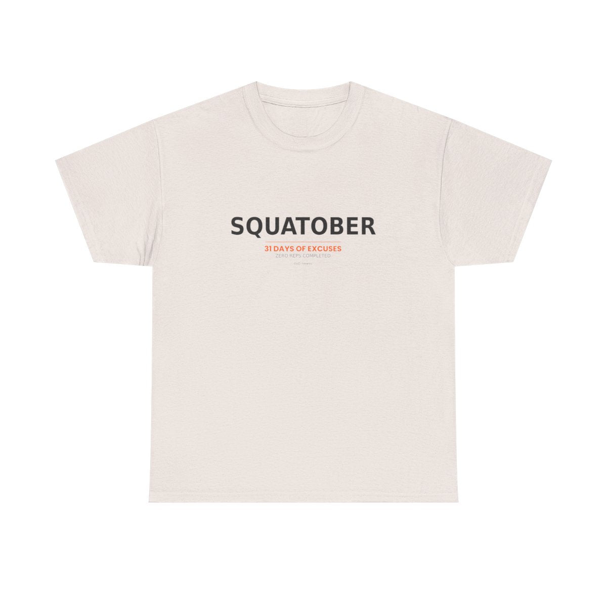 DoD Fitness - Squatober - 31 Days of Excuses Women's Tee