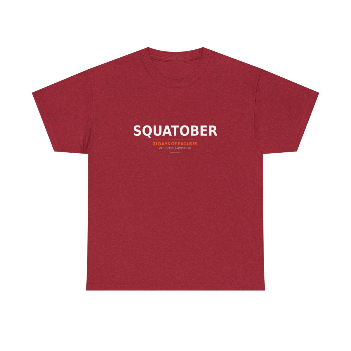 DoD Fitness - Squatober - 31 Days of Excuses Women's Tee