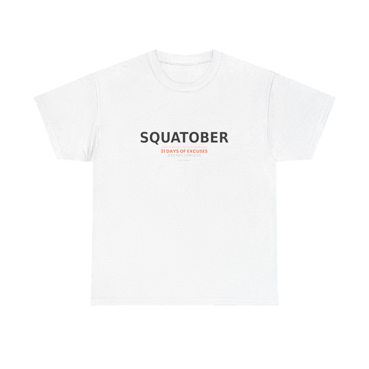 DoD Fitness - Squatober - 31 Days of Excuses Women's Tee