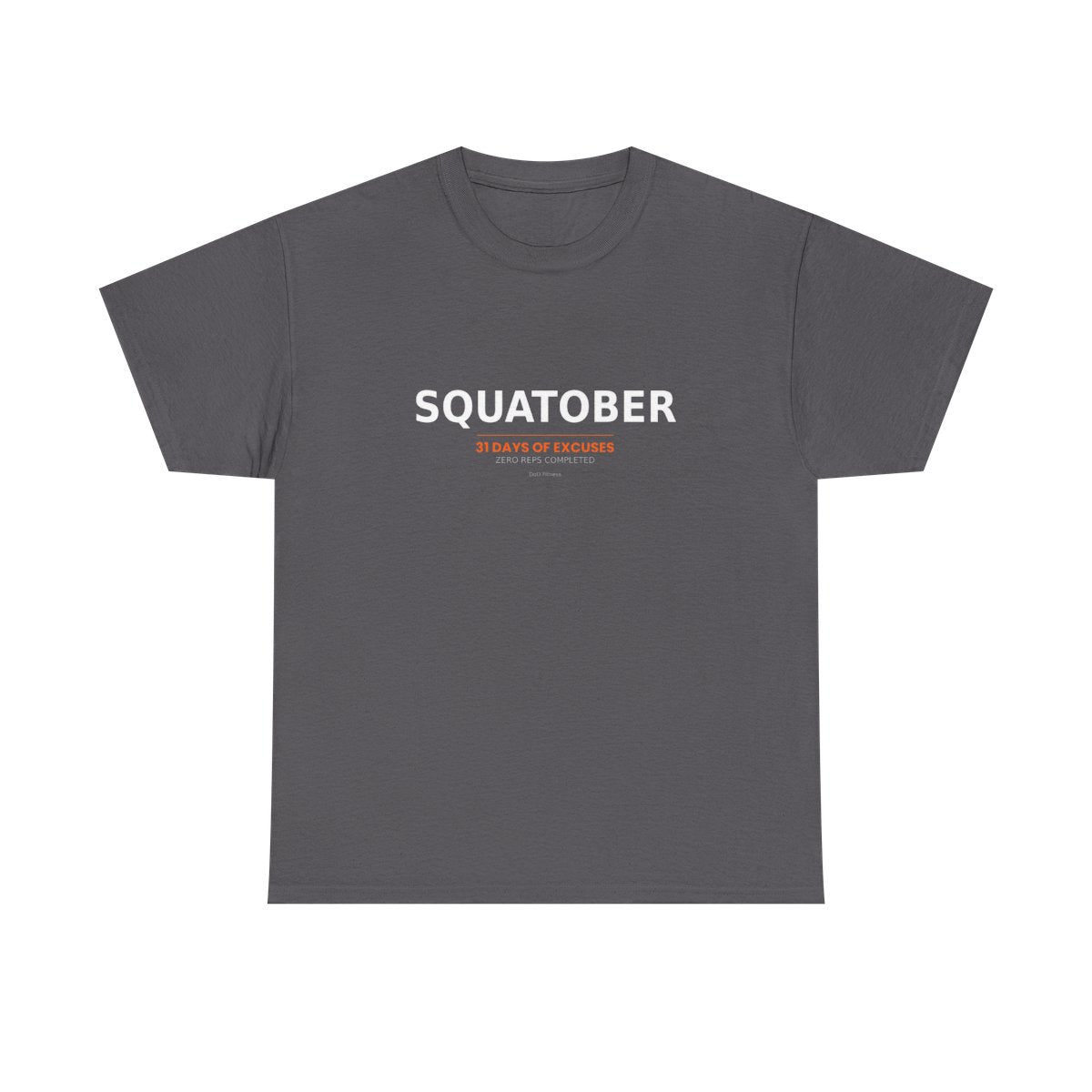 DoD Fitness - Squatober - 31 Days of Excuses Women's Tee