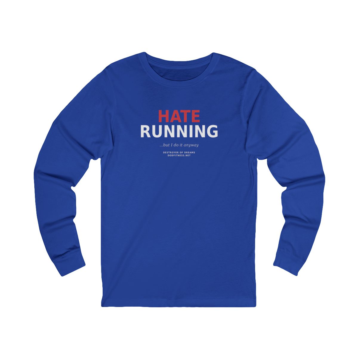 Still Not Running - Anti Cardio LS in True Royal