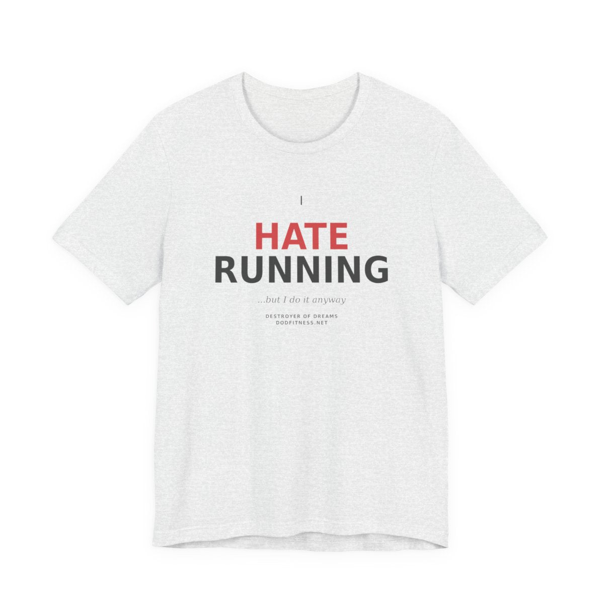 Still Not Running - Anti Cardio Mens Tee in Ash