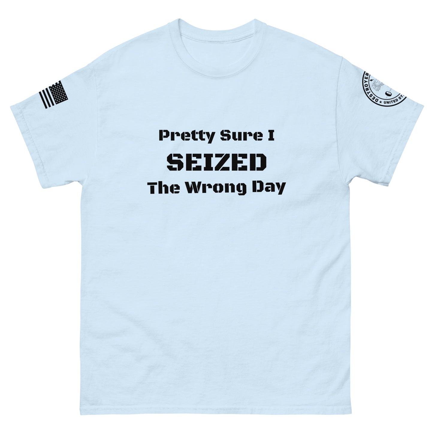 DoD Wrong Day Men's classic tee