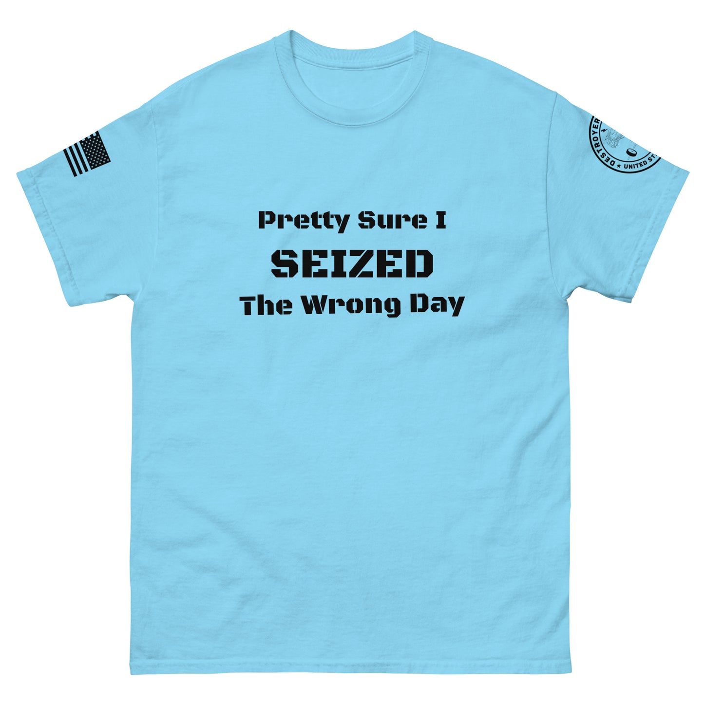 DoD Wrong Day Men's classic tee