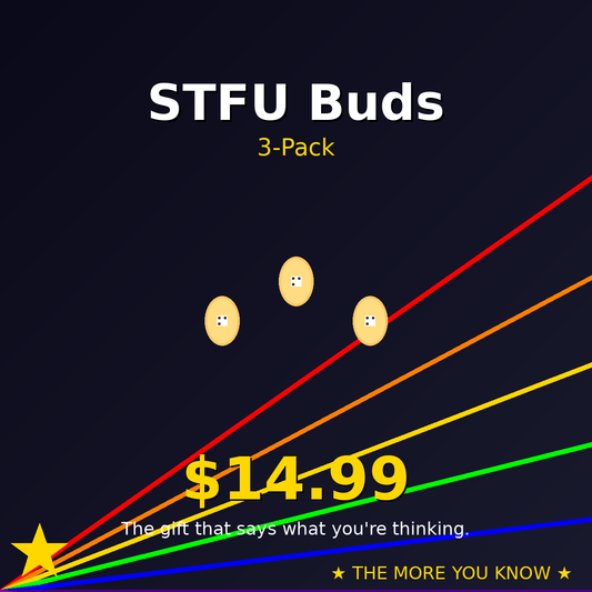 STFU Buds 3-Pack