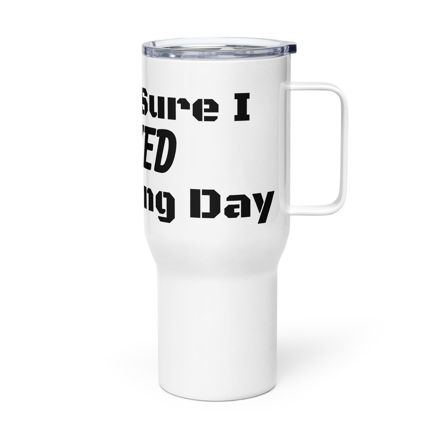 DoD Wrong Day Travel mug with a handle