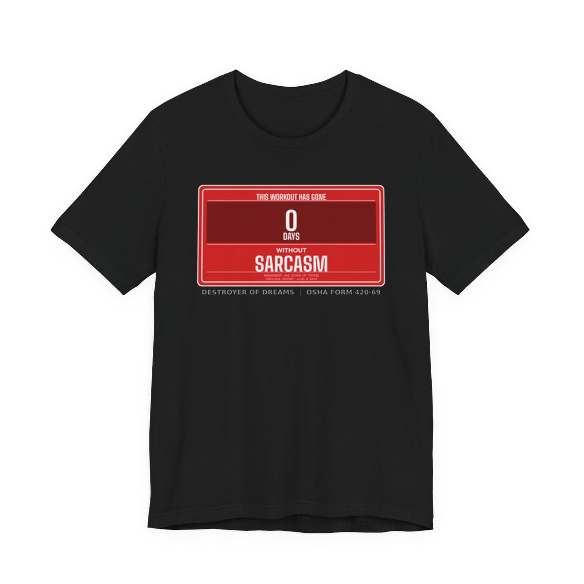 DoD Fitness - 0 Days Sarcasm Moisture Wicking